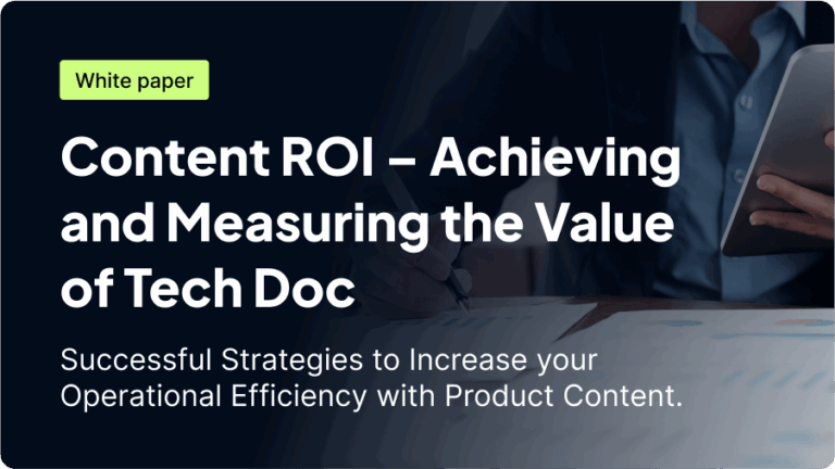 Image featuring a whitepaper title: "Content ROI – Achieving and Measuring the Value of Tech Doc" with a subtitle on strategies for increasing operational efficiency with product content.